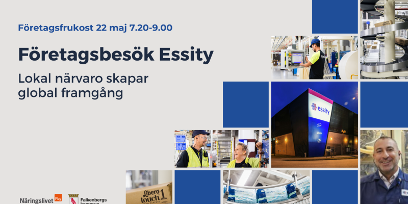 Företagsfrukost: Företagsbesök Essity - Lokal närvaro skapar global framgång