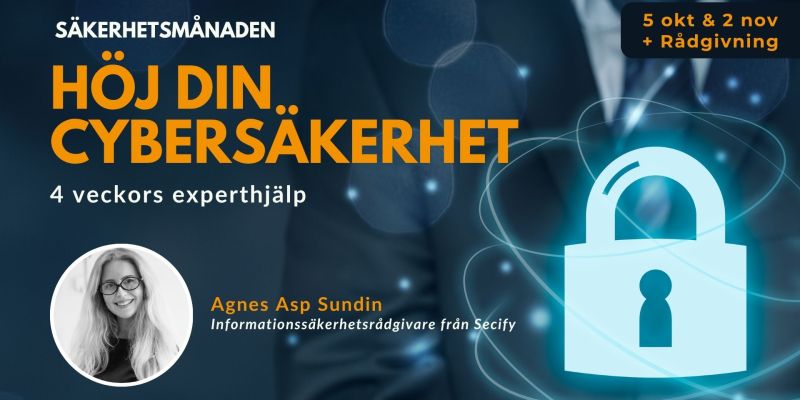 Säkerhetsmånaden: Höj er cybersäkerhet
